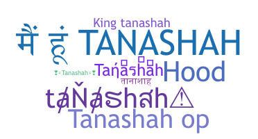 ชื่อเล่น - tanashah