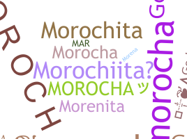 ชื่อเล่น - MOROCHA