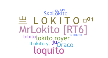ชื่อเล่น - Lokito
