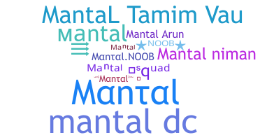 ชื่อเล่น - mantal