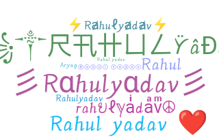 ชื่อเล่น - rahulyadav