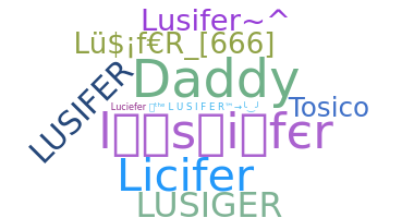 ชื่อเล่น - lusifer
