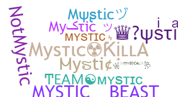 ชื่อเล่น - Mystic