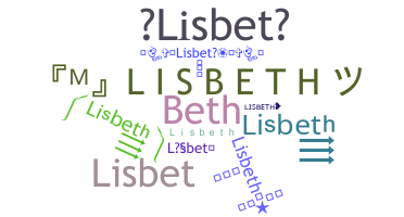 ชื่อเล่น - Lisbeth