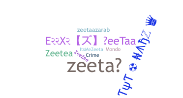 ชื่อเล่น - Zeeta