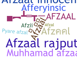 ชื่อเล่น - Afzaal