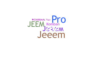 ชื่อเล่น - Jeem