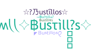 ชื่อเล่น - Bustillos