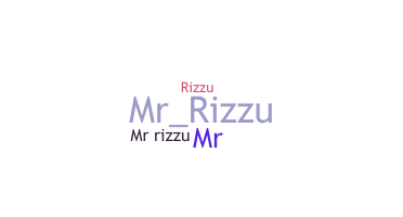 ชื่อเล่น - MrRizzu