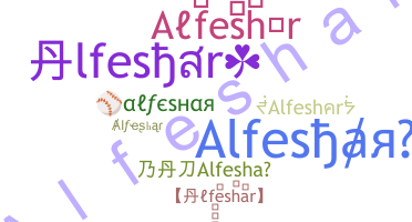 ชื่อเล่น - Alfeshar