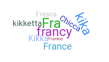 ชื่อเล่น - Francesca