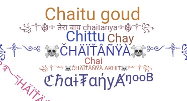 ชื่อเล่น - Chaitanya