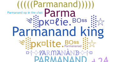 ชื่อเล่น - Parmanand