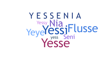 ชื่อเล่น - Yessenia