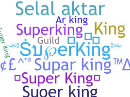 ชื่อเล่น - SuperKing
