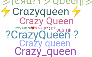 ชื่อเล่น - Crazyqueen
