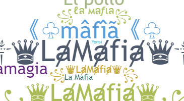 ชื่อเล่น - LaMafia