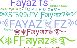 ชื่อเล่น - Fayaz