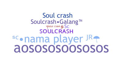 ชื่อเล่น - Soulcrash