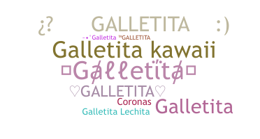 ชื่อเล่น - Galletita