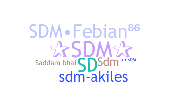 ชื่อเล่น - SDM