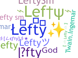 ชื่อเล่น - Lefty