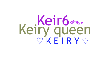 ชื่อเล่น - Keiry