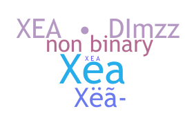 ชื่อเล่น - Xea