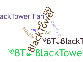 ชื่อเล่น - BlackTower