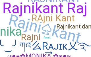 ชื่อเล่น - Rajnikant