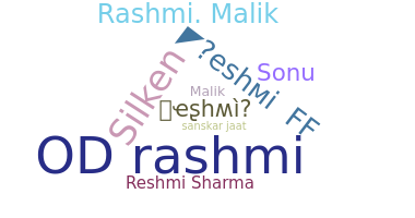 ชื่อเล่น - Reshmi
