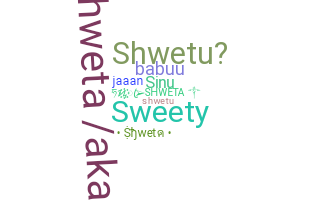 ชื่อเล่น - Shweta