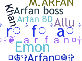 ชื่อเล่น - Arfan