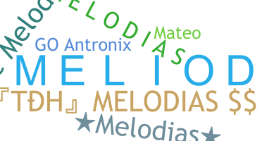 ชื่อเล่น - Melodias