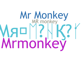 ชื่อเล่น - MrMonkey