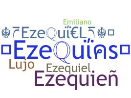 ชื่อเล่น - Ezequias