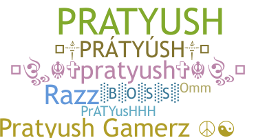 ชื่อเล่น - Pratyush