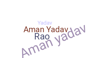 ชื่อเล่น - Amanyadav