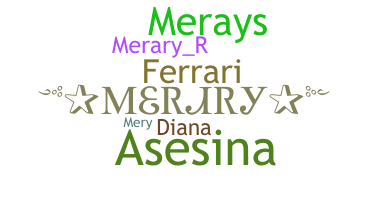 ชื่อเล่น - Merary
