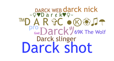 ชื่อเล่น - darck