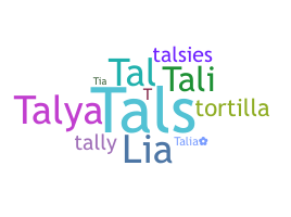 ชื่อเล่น - Talia