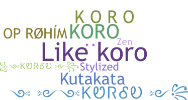 ชื่อเล่น - koro