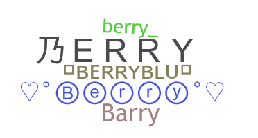 ชื่อเล่น - Berry