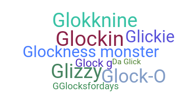 ชื่อเล่น - Glock