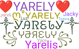 ชื่อเล่น - Yarely