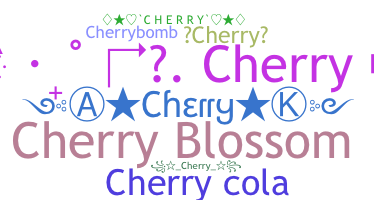 ชื่อเล่น - Cherry