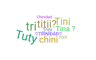 ชื่อเล่น - Trinidad