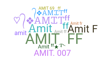 ชื่อเล่น - Amitff