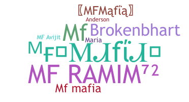 ชื่อเล่น - MFMafia