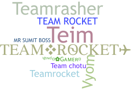 ชื่อเล่น - TeamRocket